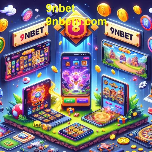 A Ascensão dos Jogos Mobile na Plataforma 9nbet